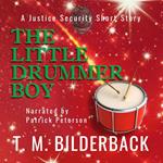 The Little Drummer Boy - A Justice Security Short Story