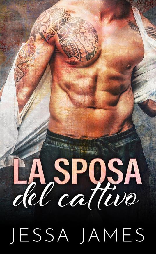La sposa del cattivo - Jessa James - ebook