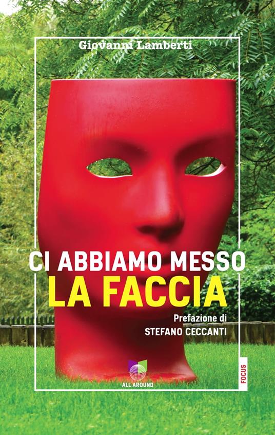 CI abbiamo messo la faccia - Giovanni Lamberti - ebook
