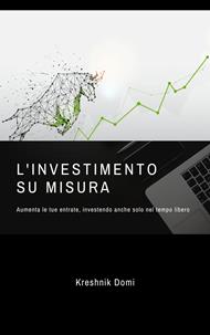 L’investimento su misura