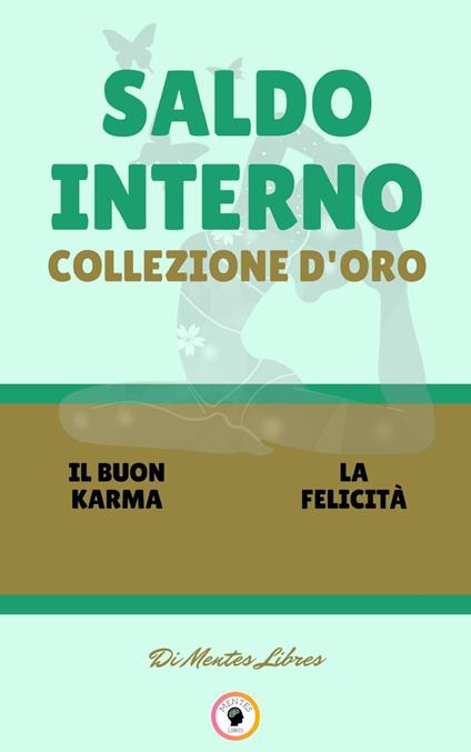 IL BUON KARMA - LA FELICITÀ (2 LIBRI) - MENTES LIBRES - ebook