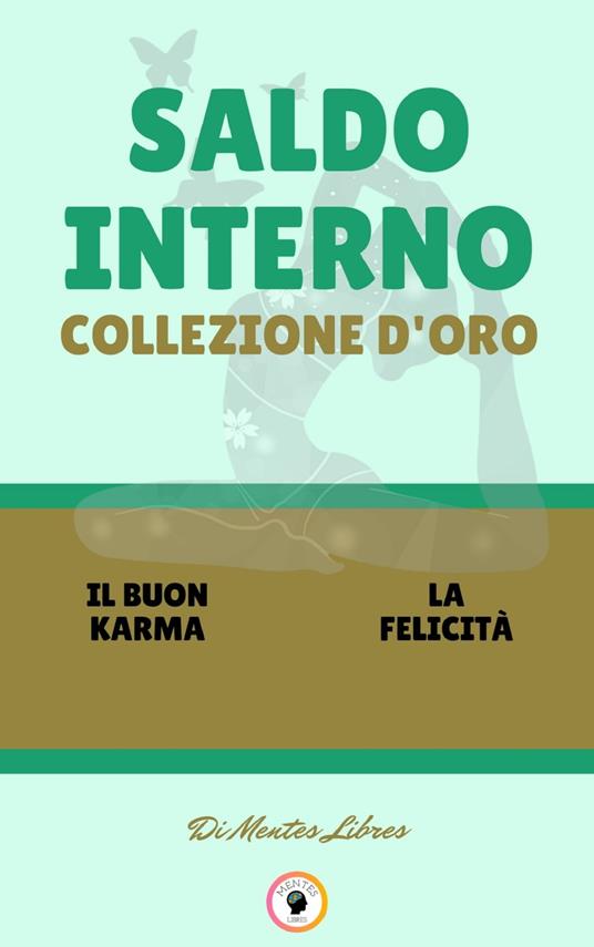 IL BUON KARMA - LA FELICITÀ (2 LIBRI) - MENTES LIBRES - ebook