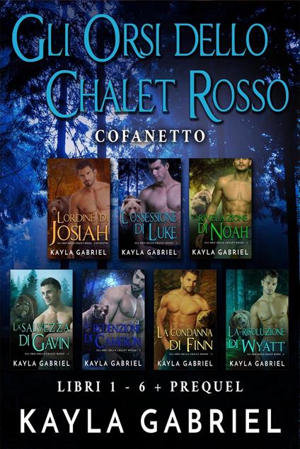 Cofanetto Gli orsi dello chalet rosso - Kayla Gabriel - ebook