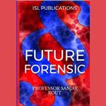 Future Forensic