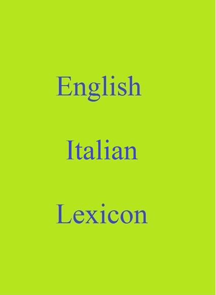 English Italian Lexicon - Robert Goh - ebook