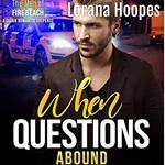 When Questions Abound