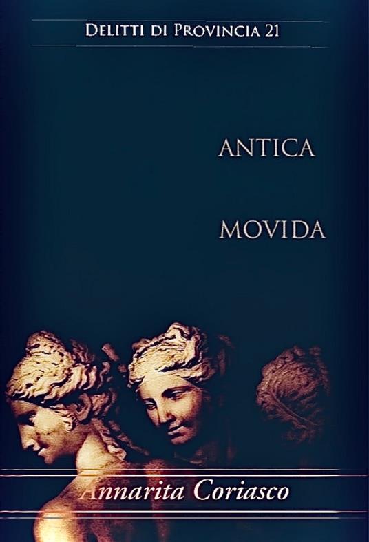 ANTICA MOVIDA - Annarita Coriasco - ebook