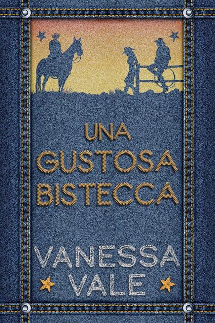 Una Gustosa Bistecca - Vanessa Vale - ebook