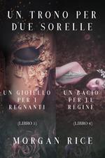 Pacchetto Un Trono per due Sorelle (Libri 5 et 6)