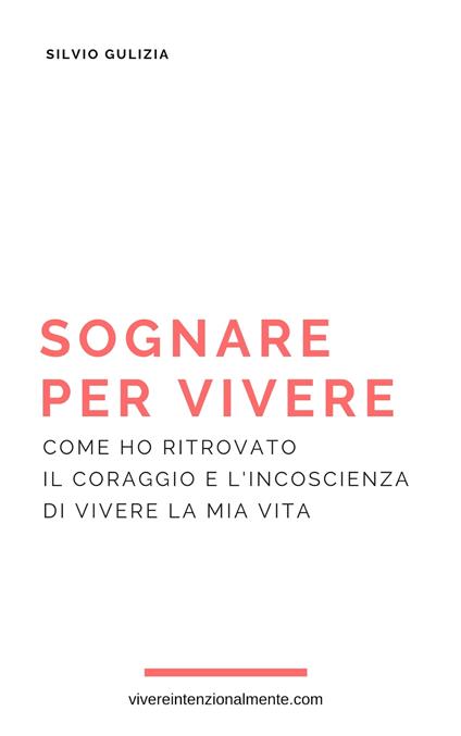 Sognare per vivere - Silvio Gulizia - ebook