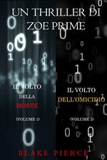 Bundle dei Thriller di Zoe Prime: Il Volto della Morte (#1) e Il Volto dell’Omicidio (#2)
