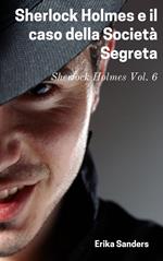 Sherlock Holmes e il caso della Società Segreta