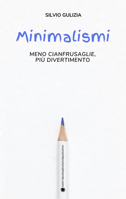 Minimalismi - Silvio Gulizia - ebook
