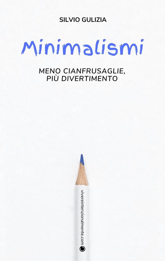 Minimalismi - Silvio Gulizia - ebook