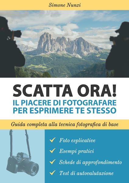Scatta ora! - Simone Nunzi - ebook