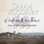 Outcasts in Time (The After Cilmeri Series)