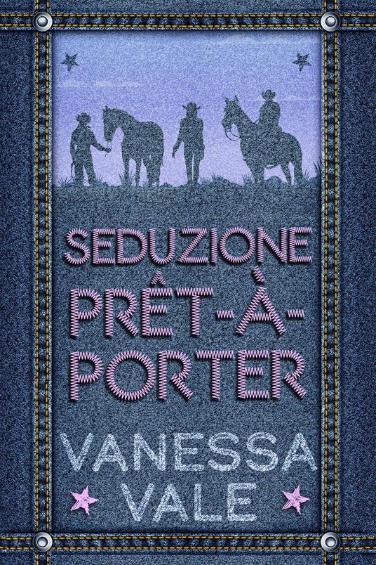 Seduzione Prêt-à-Porter - Vanessa Vale - ebook