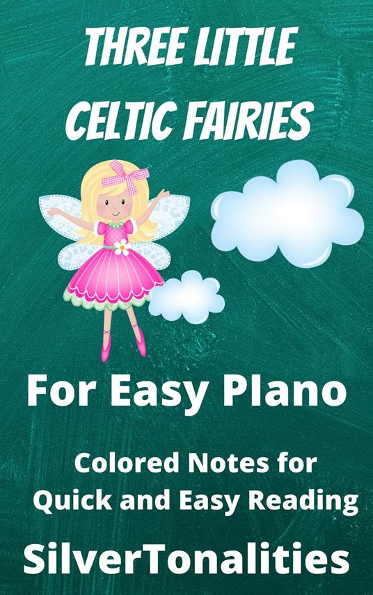 Three Little Celtic Fairies for Easy Piano - SilverTonalities - ebook