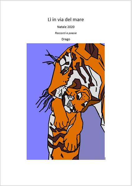 Lì in via del mare - Drago - ebook