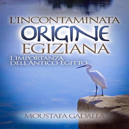 L'Incontaminata Origine Egiziana