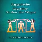 Ägyptische Mystiker : Sucher Des Weges
