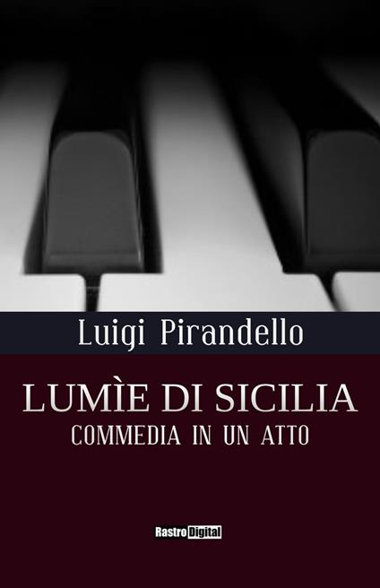 Lumìe di Sicilia - Luigi Pirandello - ebook