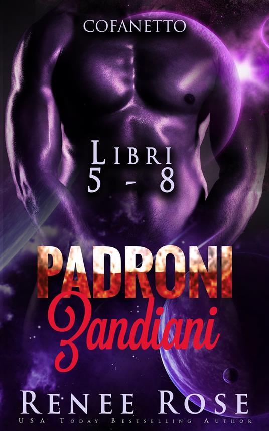 Padroni Zandiani Cofanetto - Libri 5-8 - Renee Rose - ebook