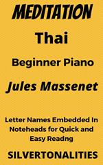 Meditation Thais Beginner Piano Sheet Music