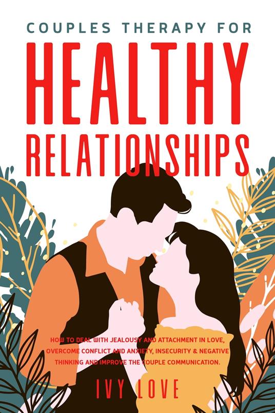 Couples’ Therapy for Healthy Relationships - Ivy Love - ebook