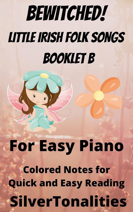 Bewitched! Little Irish Waltzes for Easiest Piano Booklet B - SilverTonalities - ebook
