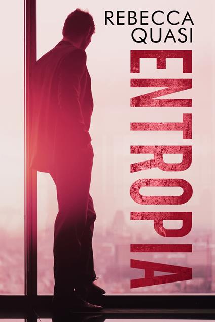 Entropia - Rebecca Quasi - ebook