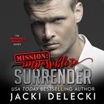 Mission: Impossible to Surrender