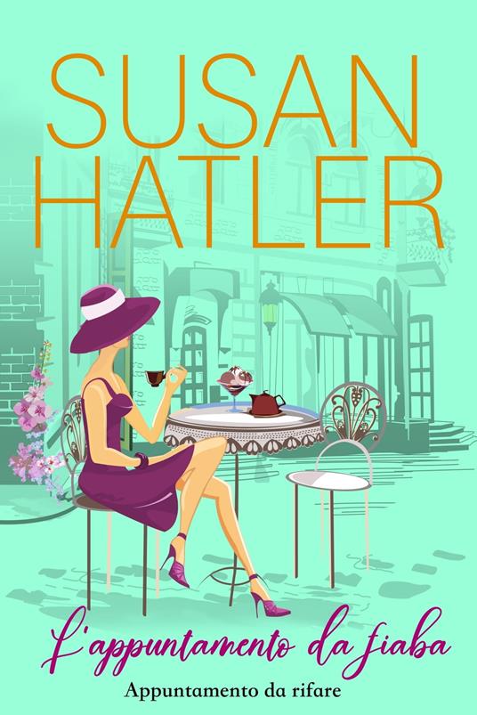 L’appuntamento da fiaba - Susan Hatler - ebook