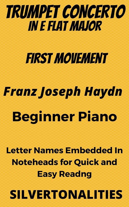 Trumpet Concerto In E Flat Major 1st Mvt Beginner Piano Sheet Music - Franz Joseph Haydn - ebook