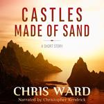 Castles Made of Sand