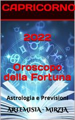 2022 CAPRICORNO Oroscopo Della Fortuna