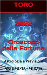 2022 TORO Oroscopo della Fortuna