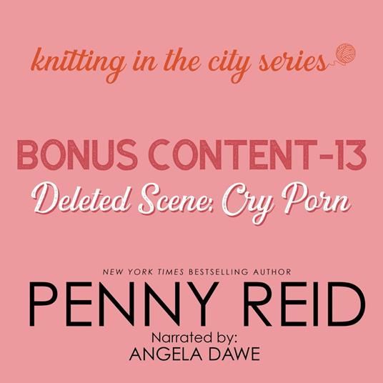 Knitting in the City Bonus Content - 13: Deleted Scene: Cry Porn