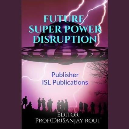 FUTURE SUPER POWER DISRUPTION