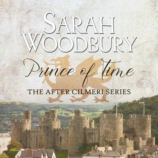 Prince of Time (The After Cilmeri Series)