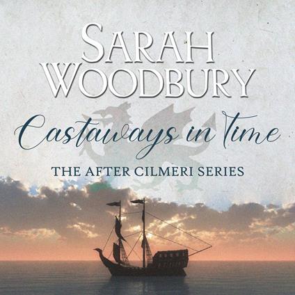 Castaways in Time (The After Cilmeri Series)