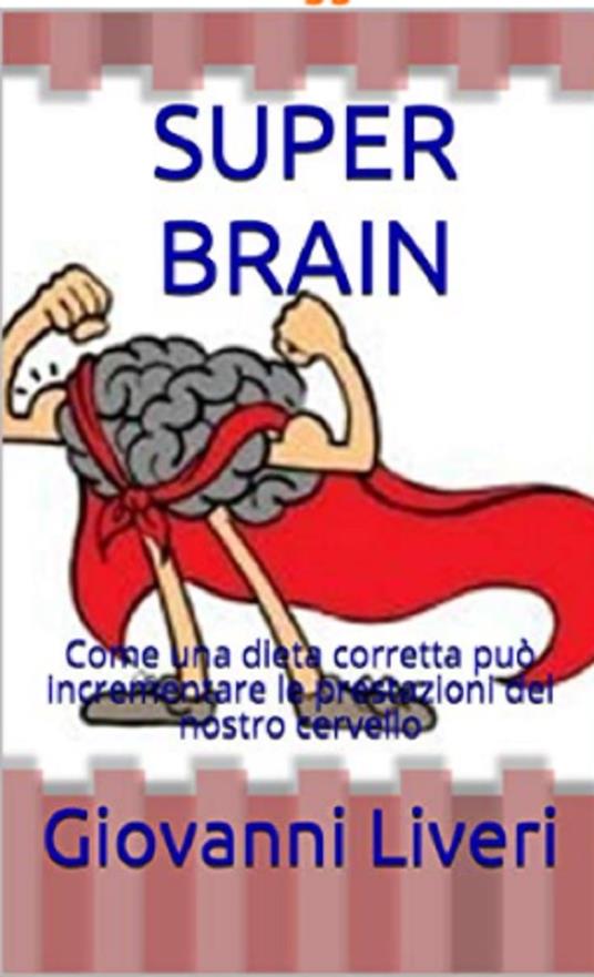 SUPER BRAIN - Giovanni Liveri - ebook