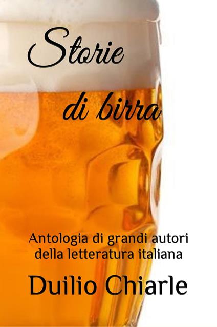 STORIE DI BIRRA - Duilio Chiarle - ebook