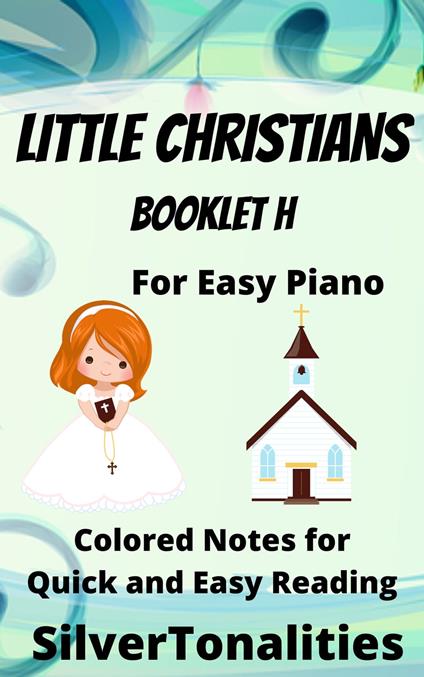 Little Christians for Easiest Piano Booklet H - SilverTonalities - ebook
