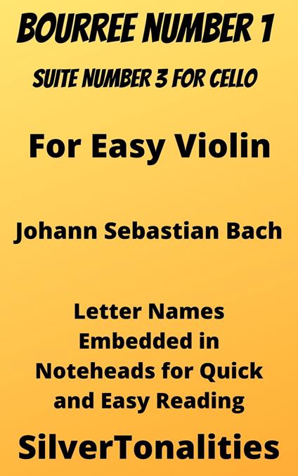 Bourree Number 1 Suite No 3 for Easy Violin Sheet Music - Johann Sebastian Bach - ebook