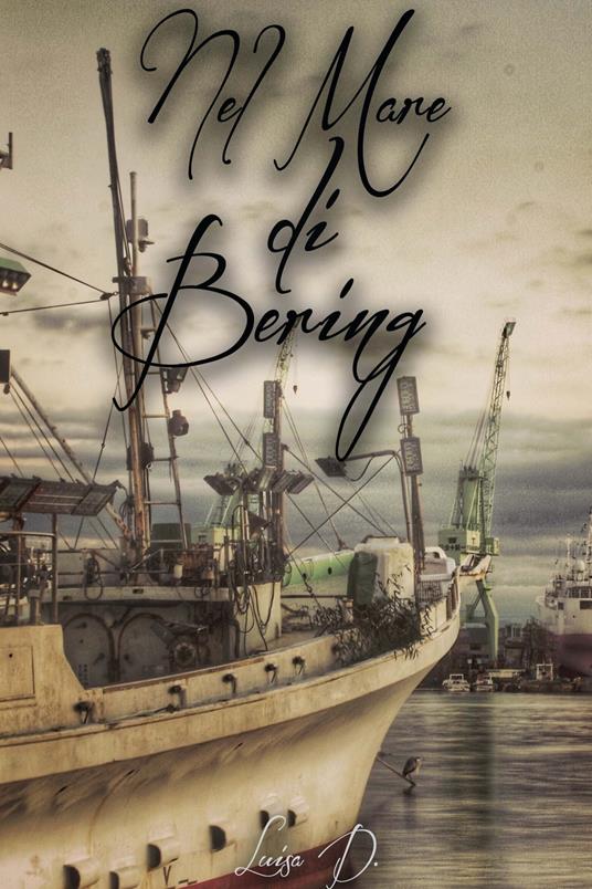 Nel mare di Bering - Luisa D. - ebook
