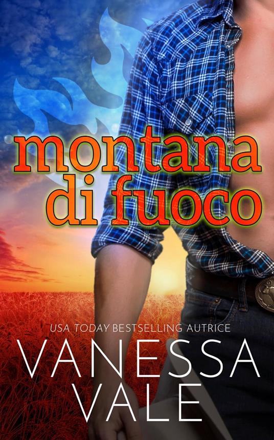 Montana di fuoco - Vanessa Vale - ebook