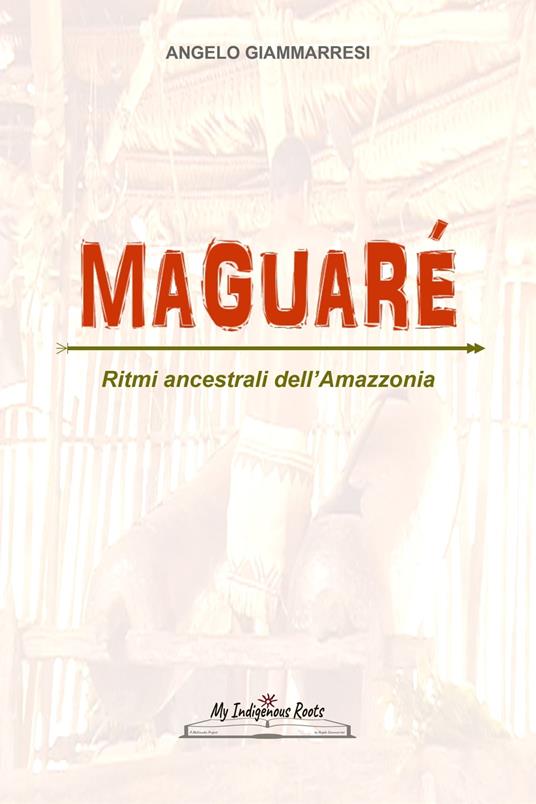 MAGUARÉ - Angelo Giammarresi - ebook