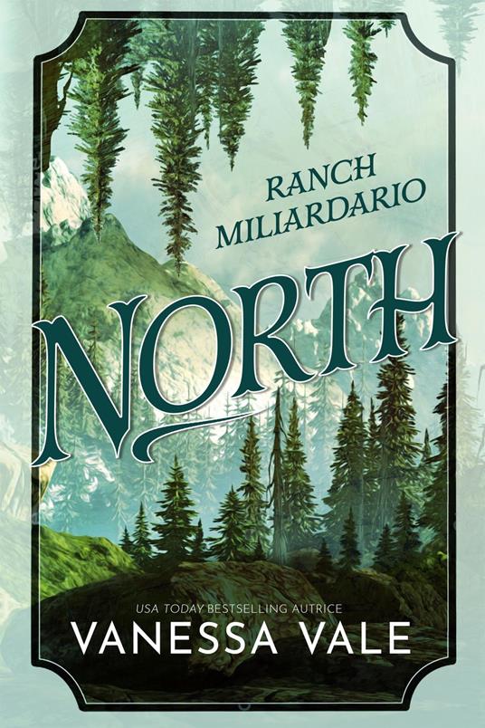 Ranch Miliardario: North - Vanessa Vale - ebook