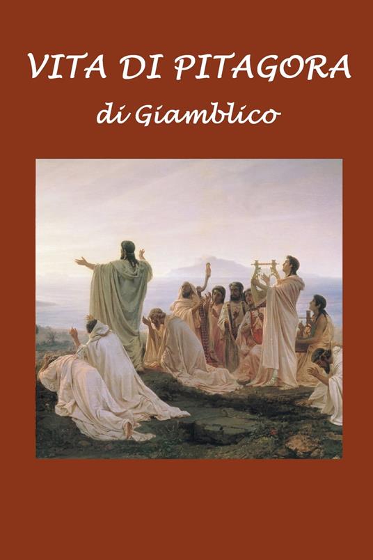 Vita di Pitagora - Silvia Cecchini,Giamblico,Thomas Taylor - ebook